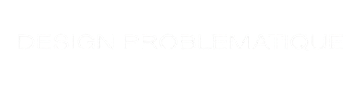 DESIGN PROBLEMATIQUE